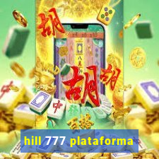 hill 777 plataforma